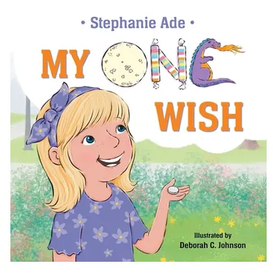 "My One Wish" - "" ("Ade Stephanie")