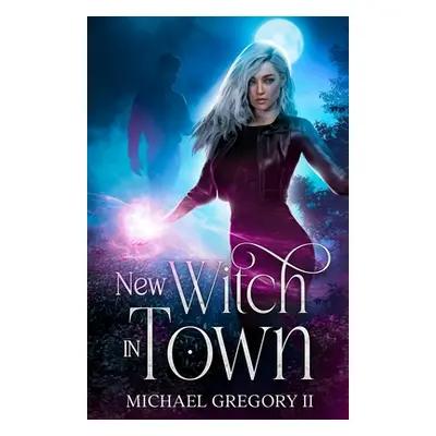 "New Witch in Town" - "" ("Gregory Michael II")