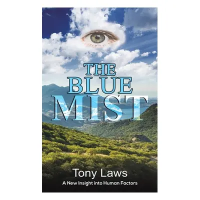 "The Blue Mist" - "" ("Laws Tony")