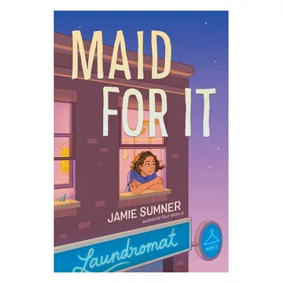 "Maid for It" - "" ("Sumner Jamie")