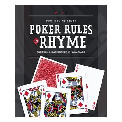 "Poker Rules in Rhyme" - "" ("Allen George")