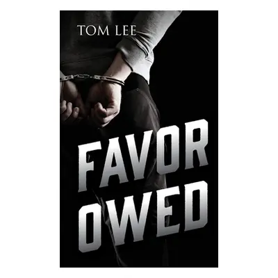 "Favor Owed" - "" ("Lee Tom")