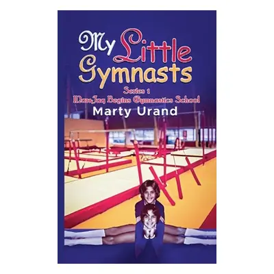 "My Little Gymnasts" - "" ("Urand Marty")