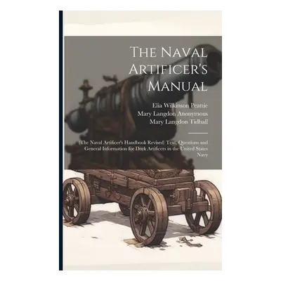 "The Naval Artificer's Manual: