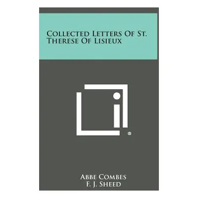 "Collected Letters of St. Therese of Lisieux" - "" ("Combes Abbe")