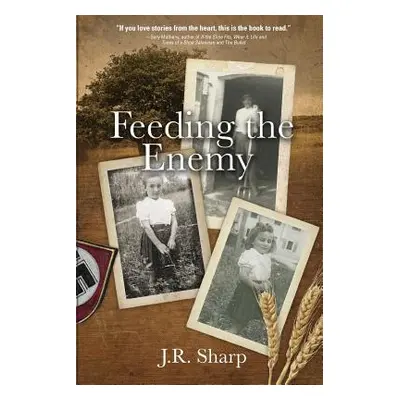 "Feeding the Enemy" - "" ("Sharp J. R.")