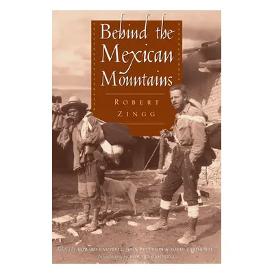 "Behind the Mexican Mountains" - "" ("Zingg Robert")