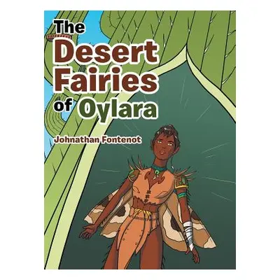 "The Desert Fairies of Oylara" - "" ("Fontenot Johnathan")