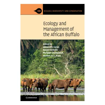 "Ecology and Management of the African Buffalo" - "" ("Caron Alexandre")