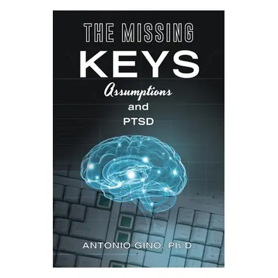 "The Missing Keys" - "" ("Gino Ph. D. Antonio")