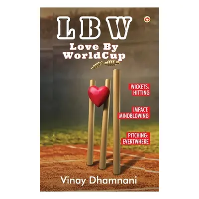 "Lbw: Love By World Cup" - "" ("Dhamnani Vinay")