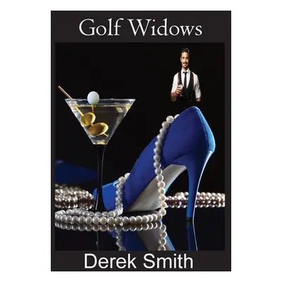 "Golf Widows" - "" ("Smith Derek")