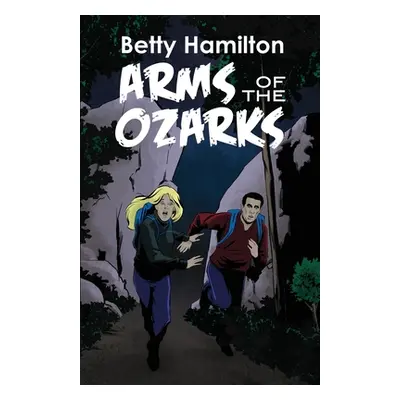 "Arms of the Ozarks" - "" ("Hamilton Betty")