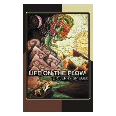 "Life on the Flow" - "" ("Spiegel Ph. D. Jerry")