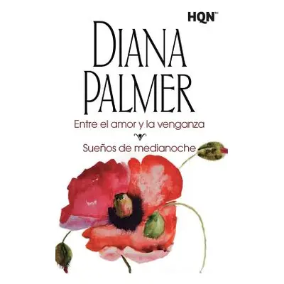 "Entre el amor y la venganza" - "" ("Palmer Diana")