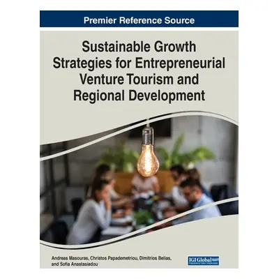 "Sustainable Growth Strategies for Entrepreneurial Venture Tourism and Regional Development" - "