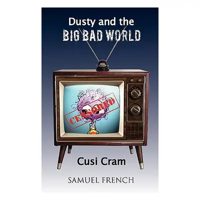 "Dusty and the Big Bad World" - "" ("Cram Cusi")