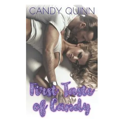 "First Taste of Candy: Seven Stories, One Great Price" - "" ("Quinn Candy")