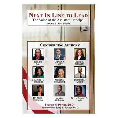 "Next in Line to Lead: Voice of the Assistant Principal" - "" ("Porter Sharon H.")