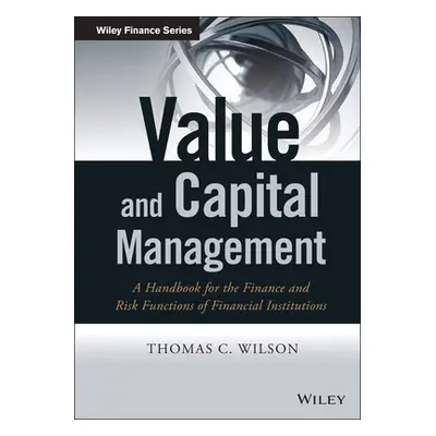 "Value and Capital Management: A Handbook for the Finance and Risk Functions of Financial Instit