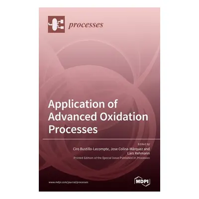 "Application of Advanced Oxidation Processes" - "" ("Bustillo-LeCompte Ciro")