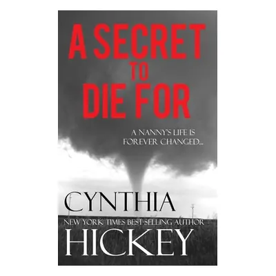 "A Secret to Die For" - "" ("Hickey Cynthia")