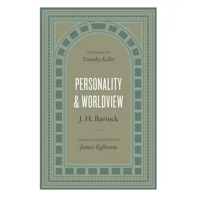 "Personality and Worldview" - "" ("Bavinck J. H.")