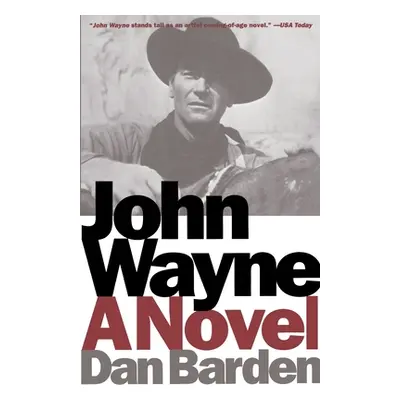 "John Wayne" - "" ("Barden Dan")