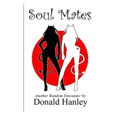 "Soul Mates" - "" ("Hanley Donald")