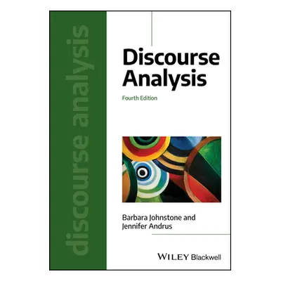 Discourse Analysis (Johnstone Barbara (Carnegie Mellon University USA))