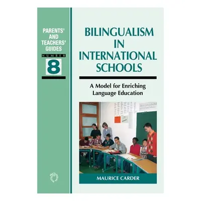 "Bilingualism in International Schools" - "" ("Carder Maurice")