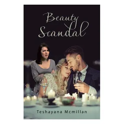 "Beauty Scandal" - "" ("McMillan Teshayana")