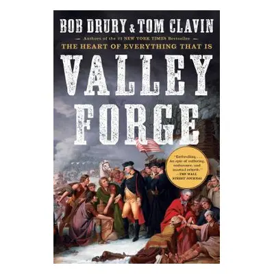 "Valley Forge" - "" ("Drury Bob")