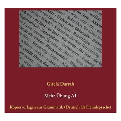 "Mehr bung A1: Kopiervorlagen zur Grammatik (Deutsch als Fremdsprache)" - "" ("Darrah Gisela")