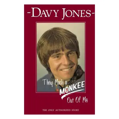 "They Made a Monkee Out of Me" - "" ("Jones Davy")