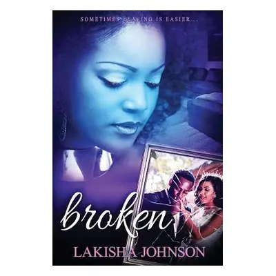 "Broken" - "" ("Johnson Lakisha")