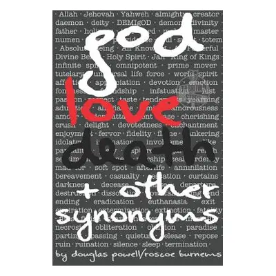 "God Love Death & Other Synonyms" - "" ("Burnems Roscoe")