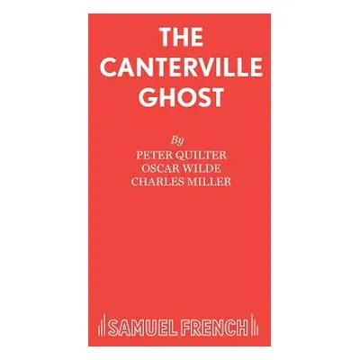 "The Canterville Ghost" - "" ("Quilter Peter")