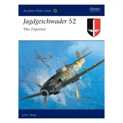 "Jagdgeschwader 52: The Experten" - "" ("Weal John")