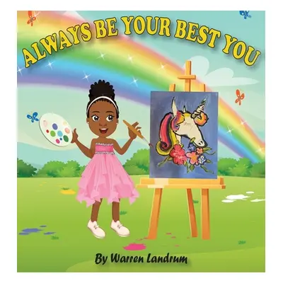 "Always Be Your Best You" - "" ("Landrum Warren")