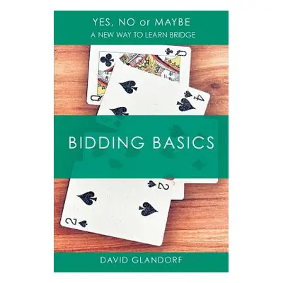 "Ynm: Bidding Basics" - "" ("Glandorf David")