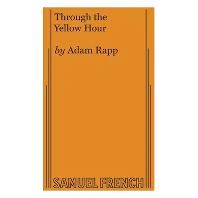 "Through the Yellow Hour" - "" ("Rapp Adam")