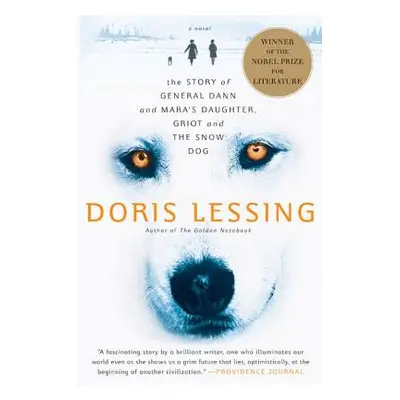 "The Story of General Dann and Mara's Daughter, Griot and the Snow Dog" - "" ("Lessing Doris")