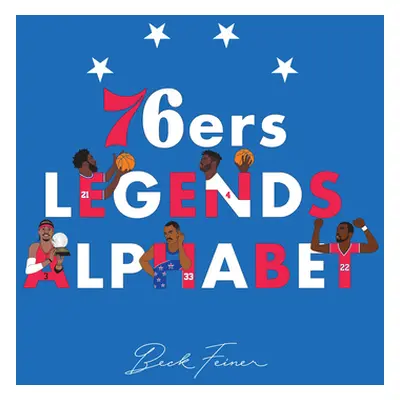 "76ers Legends Alphabet" - "" ("Feiner Beck")