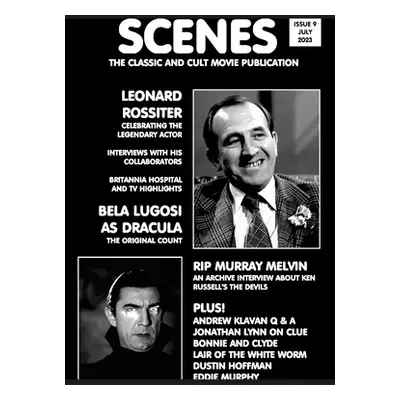 "Scenes Issue 9: The Classic and Cult Movie Publication - Leonard Rossiter, Bela Lugosi" - "" ("