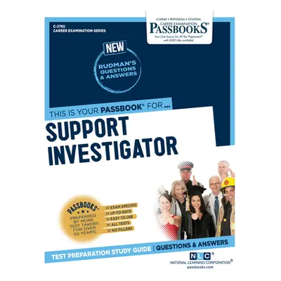 "Support Investigator (C-2765): Passbooks Study Guide Volume 2765" - "" ("National Learning Corp