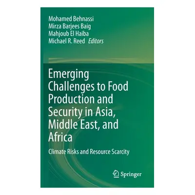 "Emerging Challenges to Food Production and Security in Asia, Middle East, and Africa: Climate R