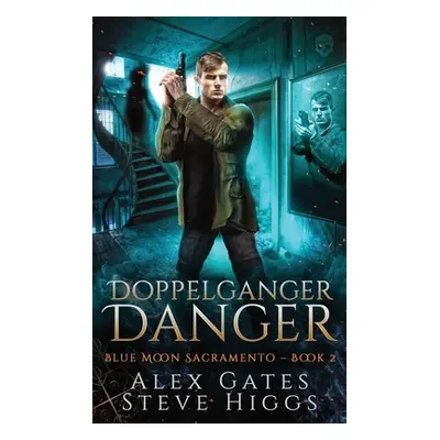 "Doppelganger Danger" - "" ("Gates Alex")