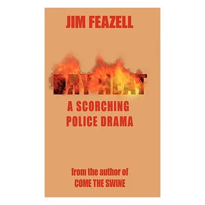 "Dry Heat" - "" ("Feazell Jim")