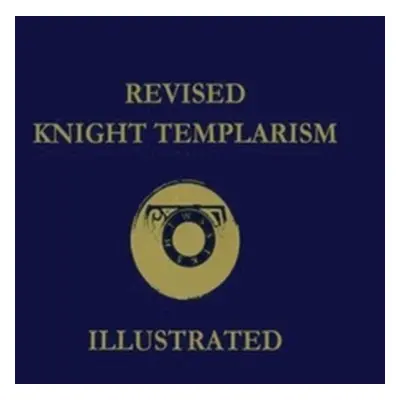 "Revised Knight Templarism Hardcover" - "" ("Blanchard Charles A.")